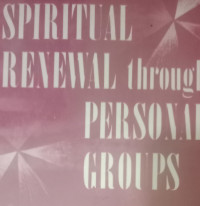 Spiritual Renewal through Personal Groups by John L. Casteel