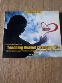 Touching Heaven Changing Life: Experiantial Learning