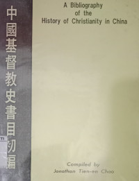 A Bibliography of the History of Christianity in China