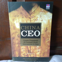 China Ceo - J.A. Fernandez: Untaian Pengalaman 20 Pemimpin Bisnis Internasional di China