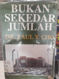 Bukan Sekedar Jumlah by Paul Y. Cho