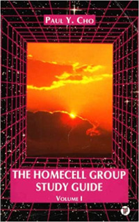 The Homecell Group Study Guide 1-Paul Y. Cho