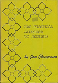The Practical Approach to Muslims-J. Christensen