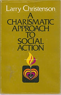 A Charismatic Approach to Social Action-L. Christenson
