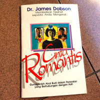 Cinta Romantis by James Dobson: Gunakanlah akal budi dalam persoalan yang berhubungan dengan hati