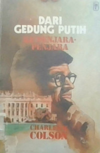 Dari Gedung Putih Ke Penjara Penjara-C.W. Colson