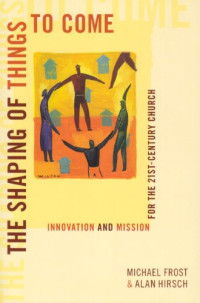 The Shaping of Things to Come-M. Frost