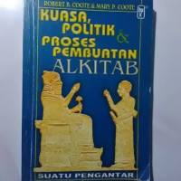 Kuasa, Politik & Proses (R.B. Coote) Pembuatan Alkitab