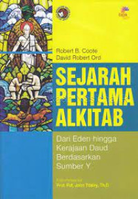 Sejarah Pertama Alkitab: Dari Eden hingga Kerajaan Daud Berdasarkan Sumber Y