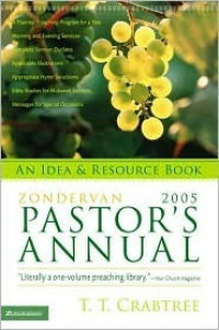 The Zondervan 2005 (Ref) Pastor's Annual: An Idea and Resource Book