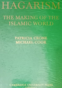 HAGARISM-P. Crone & M. Cook: The Making of the Islamic World