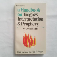 A Handbook on Tongues Interpretation & Prophecy