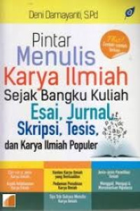 Pintar Menulis Karya Ilmiah Sejak Bangku Kuliah