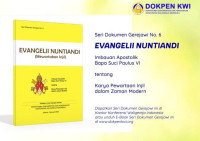 Seri Dokumen Gerejawi No. 6  Evangelii Nuntiadi (Mewartakan Injil): Imbauan Apostolik Bapa Suci Paulus VI tentang Karya Pewartaan Injil dalam Jaman Modern 8 Desember 1975