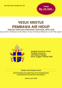 Seri Dokumen Gerejawi No. 66: Yesus Kristus Pembawa Air Hidup-Sebuah Refleksi Kristiani Tentang New Age (Jesus Christ, The Bearer of the Water of Life, A Christian Reflection on the 