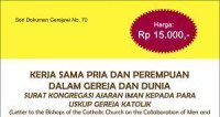 Seri Dokumen Gerejawi No. 70: Kerja Sama Pria dan Perempuan Dalam Gereja dan Dunia - Surat Kogregasi Ajaran Iman Kepada Para uskup Gereja Katolik