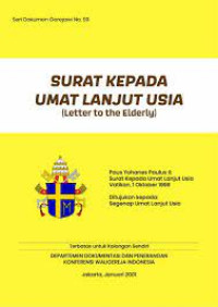 Seri Dokumen Gerejawi No. 59: Surat Kepada Umat Lanjut Usia (Letter to the Elderly) - Surat Paus Yohanes Paulus II kepada Umat Lanjut Usia 1 Oktober 1999