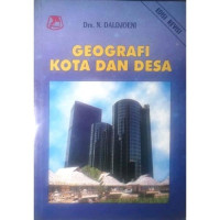 Geografi Kota dan Desa - N. Daldjoeni