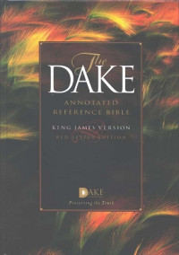 The Dake (Ref): Annotated Reference Bible KJV Red Letter Edition
