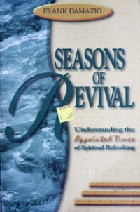 Seasons of Revival-Frank Damazio: Understanding the Appointed Times of Spiritual Refreshing