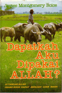 Dapatkah Aku Dipakai Allah? J.M. Boice