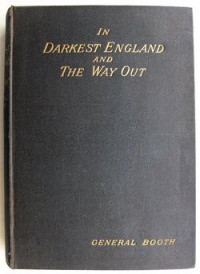 In Darkest England (W. Booth)  and the Way Out
