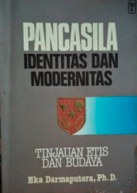 Pancasila Identitas dan Modernitas-E. Darmaputera: Tinjauan Etis dan Budaya