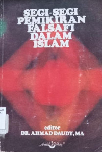 Segi-Segi Pemikiran Falsafi Dalam Islam-A. Daudy