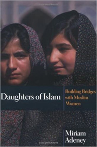 Daughters of Islam-Miriam Adeney:  Building Bridges with Muslim Women