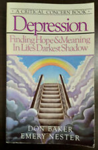 Depression-Don Baker (HC): Finding Hope & Meaning in Life's Darkest Shadow