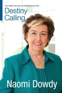 Destiny Calling - N. Dowdy: Your Beginning Does Not Determine Your End