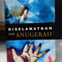 Diselamatkan oleh Anugerah 2001 (Saved by Grace)