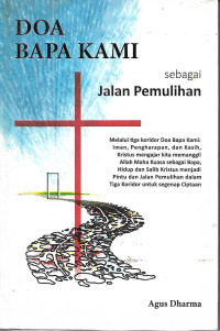 Doa Bapa Kami - A. Dharma: Sebagai Jalan Pemulihan