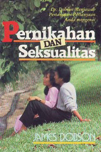 Pernikahan dan Seksualitas  by James Dobson