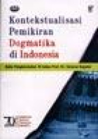 Kontekstualisasi Pemikiran Dogmatika (A.A. Yewangoe, ed.) di Indonesia: Buku Penghormatan 70 tahun Prof. dr. Sularso Sopater