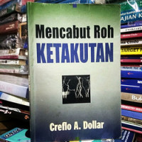 Mencabut Roh Ketakutan by Creflo A. Dollar