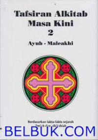 Tafsiran Alkitab Masa Kini 2 - Ayub-Maleakhi