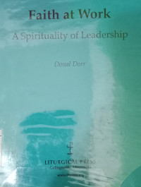 Faith at Work-Donal Dorr: A Spirituality of Leadership