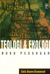 Teologi & Ekologi by Celia Deane-Drummond:  Buku Pegangan