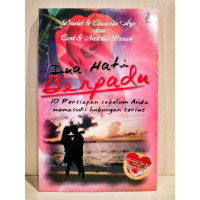 Dua Hati Berpadu by David & Claudia Arp: 10 persiapan sebelum anda memasuki hubungan serius