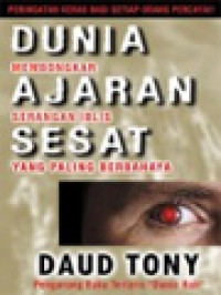 Dunia Ajaran Sesat - Daud Tony: Membongkar Serangan Iblis yang Paling Berbahaya