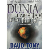 Dunia Ilmu Hitam & Ilmu Putih - D. Tony