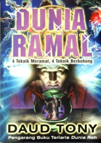 Dunia Ramal - Daud Tony: 4 Teknik Meramal, 4 Teknik Berbohong