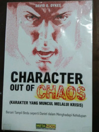 Karakter yang Muncul Melalui Krisis by David O. Dykes (Character Out of Chaos): Berani tampil beda seperti Daniel dalam menghadapi kehidupan