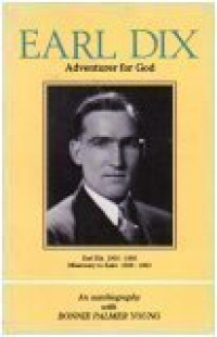 Earl Dix: Adventurer For God