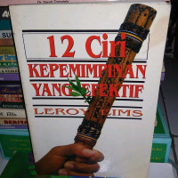 12 Ciri Kepemimpinan Yang Efektif-L. Eims (Be a Motivational Leadership)