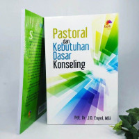Pastoral dan Kebutuhan Dasar Konseling - J.D. Engel
