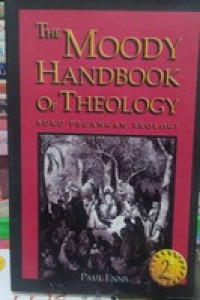 Buku Pegangan Teologi 2 (The Moody Handbook of Theology)