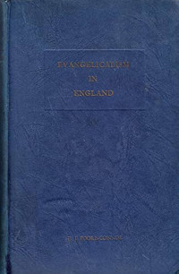 Image of Evangelicalism in England - E.J.Poole-Connor
