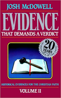 Evidence Vol. 2 that demands a verdict by Josh McDowell: Historical evidence for the Christian faith